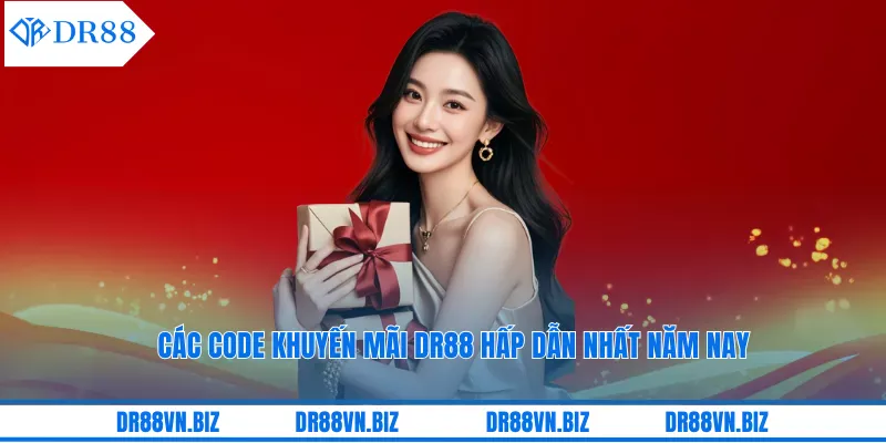 Các code khuyến mãi DR88 hấp dẫn nhất năm nay