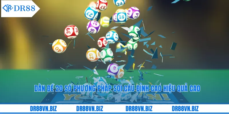 Dàn Đề 20 Số Phương Pháp Soi Cầu Đỉnh Cao Hiệu Quả Cao
